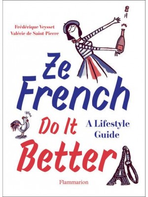 Ze French Do It Better A Lifestyle Guide