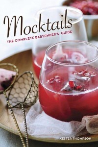 Mocktails The Complete Bartender's Guide