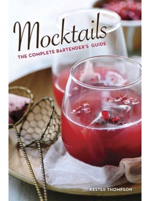 Mocktails The Complete Bartender's Guide