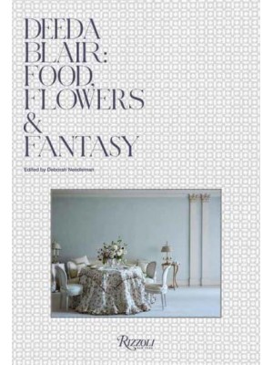 Deeda Blair - Food, Friends, Flowers, and Fantasy