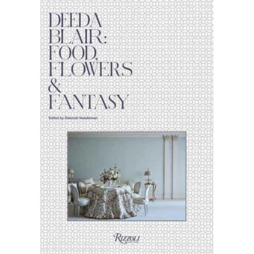 Deeda Blair - Food, Friends, Flowers, and Fantasy