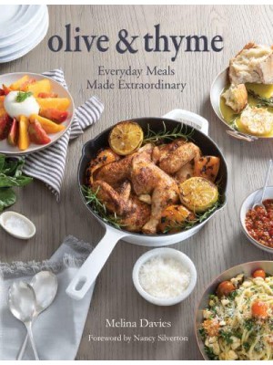 Olive & Thyme Everyday Meals Made Extraordinary