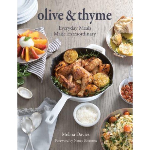 Olive & Thyme Everyday Meals Made Extraordinary