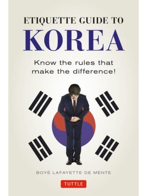 Etiquette Guide to Korea Know the Rules That Make the Difference!