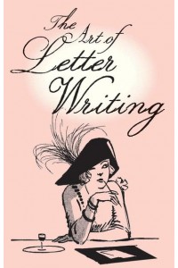 The Art of Letter Writing