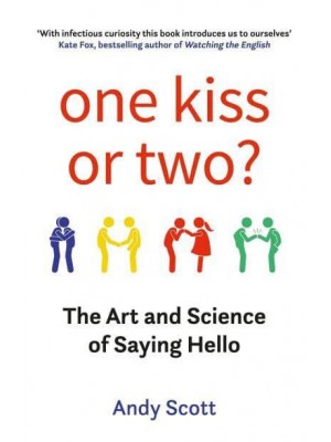 One Kiss or Two? The Art and Science of Saying Hello