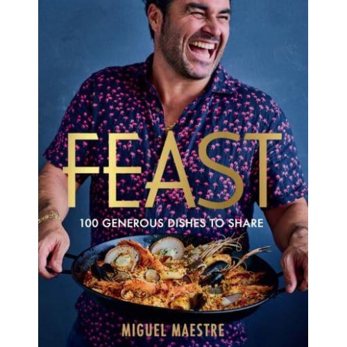 Feast 100 Generous Dishes to Share