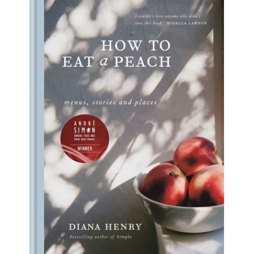 How to Eat a Peach Menus, Stories and Places