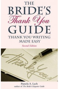 The Bride's Thank You Guide Thank You Writing Made Easy