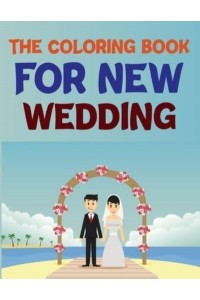 The Coloring Book For New Wedding Wedding Coloring Book For Kids