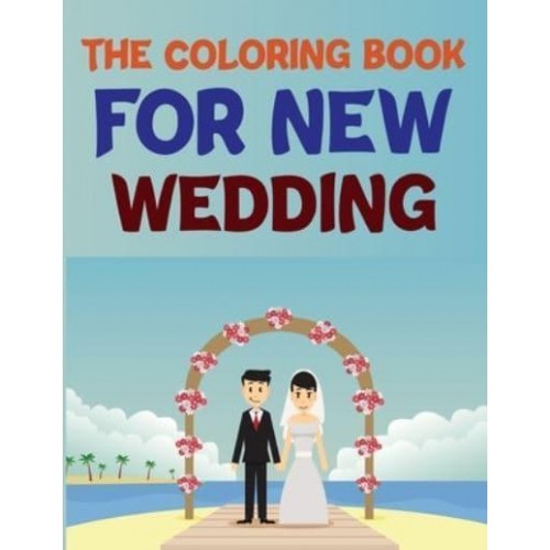The Coloring Book For New Wedding Wedding Coloring Book For Kids