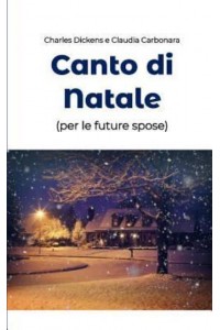 Canto di Natale (per le future spose)