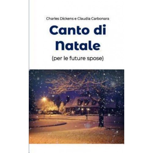 Canto di Natale (per le future spose)