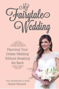 My Fairytale Wedding Planning Your Dream Wedding Without Breaking the Bank