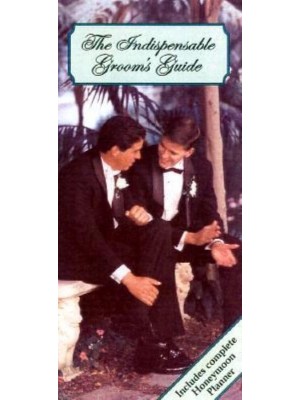 The Indispensable Grooms' Guide