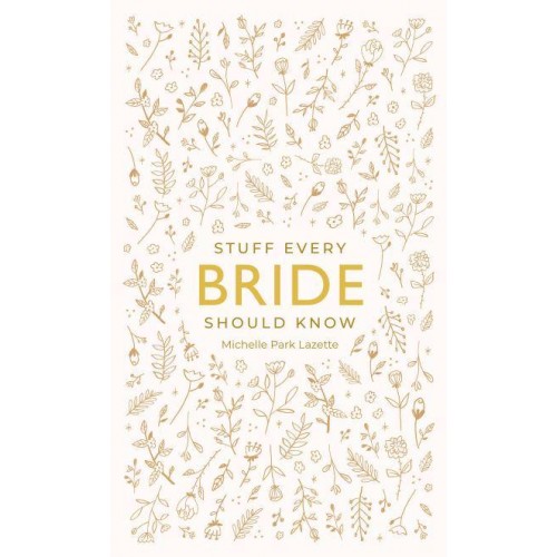 Stuff Every Bride Should Know - Stuff You Should Know