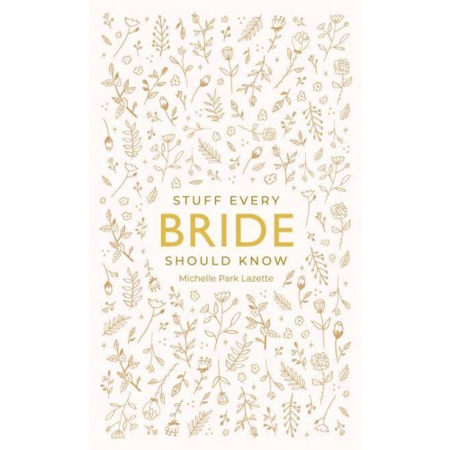 Stuff Every Bride Should Know - Stuff You Should Know