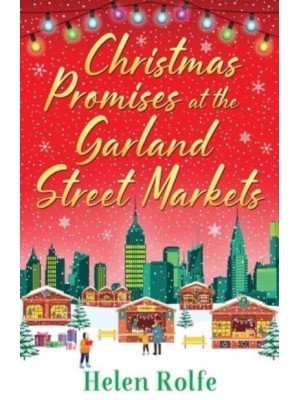 Christmas Promises at the Garland Street Markets - New York Ever After Series