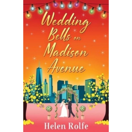 Wedding Bells on Madison Avenue - New York Ever After