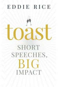 Toast: Short Speeches, Big Impact