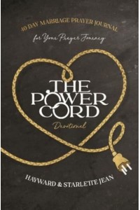 The Power Cord Devotional 40 Day Marriage Prayer Journal for Your Prayer Journey