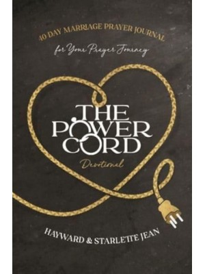 The Power Cord Devotional 40 Day Marriage Prayer Journal for Your Prayer Journey