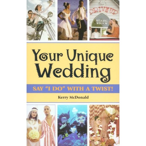 Your Unique Wedding Say 'I Do' With a Twist!