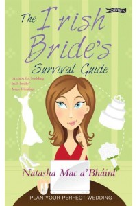 The Irish Bride's Survival Guide Plan Your Perfect Wedding