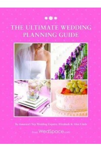 The Ultimate Wedding Planning Guide