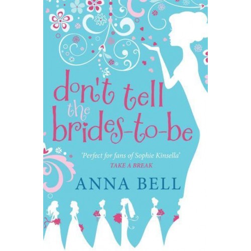 Don't Tell the Brides-to-Be - Don't Tell the Groom
