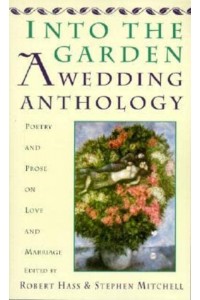 Into The Garden: A Wedding Anthology