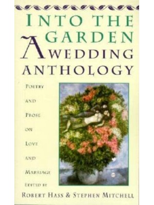 Into The Garden: A Wedding Anthology