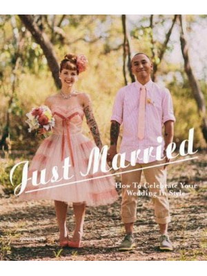 Just Married How to Celebrate Your Wedding in Style