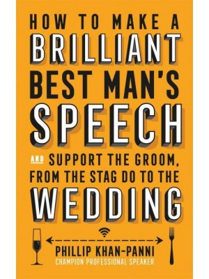 How to Make a Brilliant Best Man's Speech