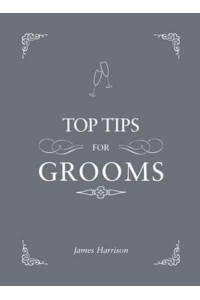 Top Tips for Grooms