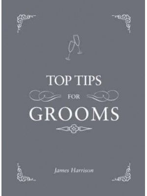 Top Tips for Grooms