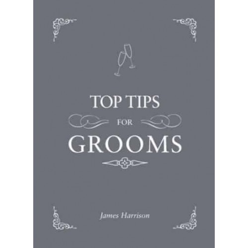 Top Tips for Grooms