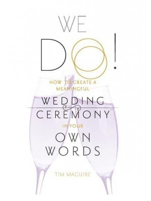 We Do How to Create an Meaningful Wedding Ceremony in Your Own Words