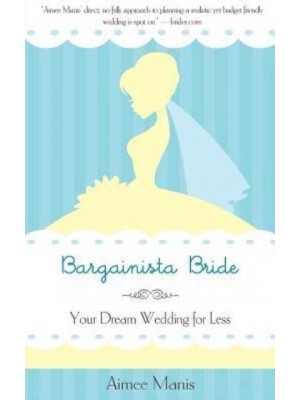 Bargainista Bride Your Dream Wedding for Less
