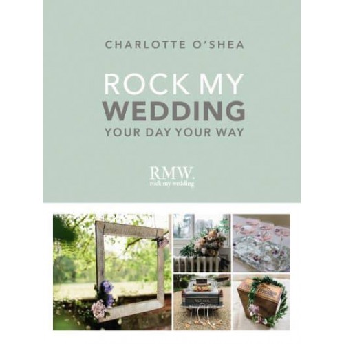 Rock My Wedding Your Day Your Way