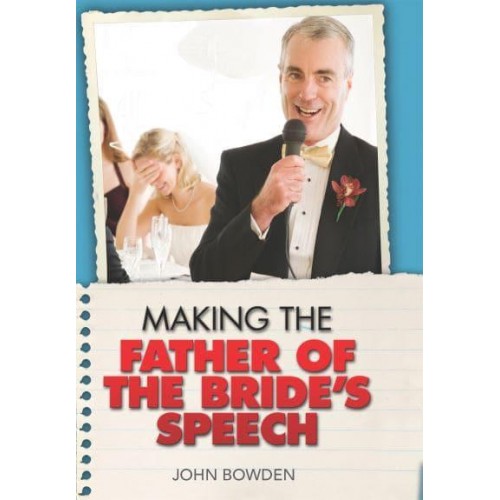 The Things That Really Matter About Making the Father of the Bride's Speech