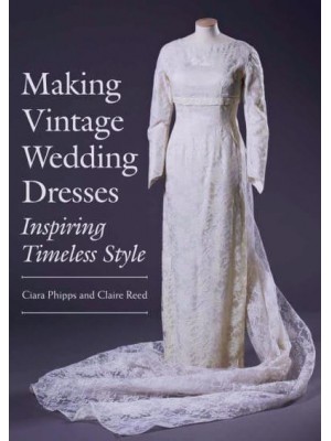 Making Vintage Wedding Dresses Inspiring Timeless Style