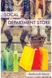 What Your Local Department Store Doesn't Want You To Know