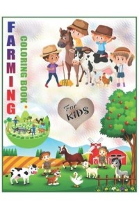 Farming Coloring Book For Kids Cute Coloring Book for Children, Easy & Educational Coloring Book Ages 2-8