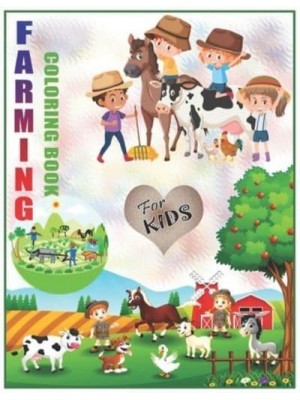 Farming Coloring Book For Kids Cute Coloring Book for Children, Easy & Educational Coloring Book Ages 2-8