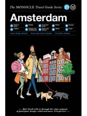 The Monocle Travel Guide to Amsterdam Updated Version