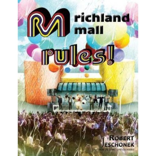 Richland Mall Rules - The Johnstown, Pennsylvania Chronicles