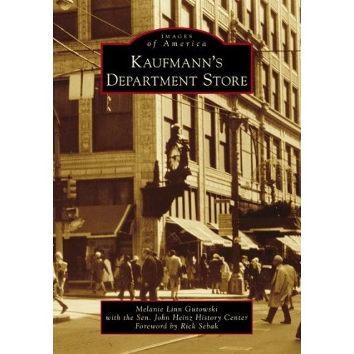 Kaufmann's Department Store - Images of America