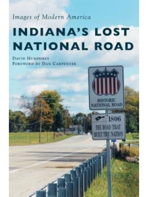 Indiana's Lost National Road