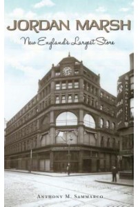 Jordan Marsh New England's Largest Store